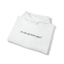 Charger l'image dans la galerie, Hoodie Blanc "Je suis qui pour juger?"