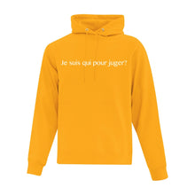 Charger l'image dans la galerie, MÉGA-VENTE Hoodie "Je suis qui pour juger?"