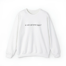 Charger l'image dans la galerie, Crewneck Blanc "Je suis qui pour juger?"
