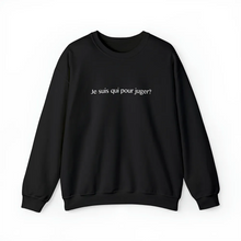 Charger l'image dans la galerie, Crewneck Noir "Je suis qui pour juger?"
