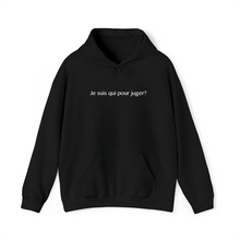 Charger l'image dans la galerie, Hoodie Noir "Je suis qui pour juger?"
