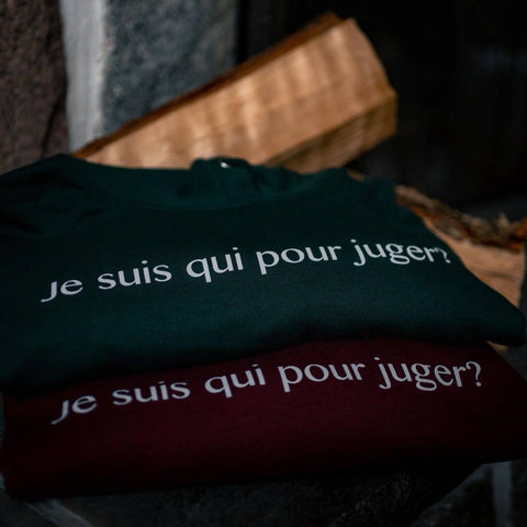 Hoodie Vert Forêt "Je Suis Qui Pour Juger?"