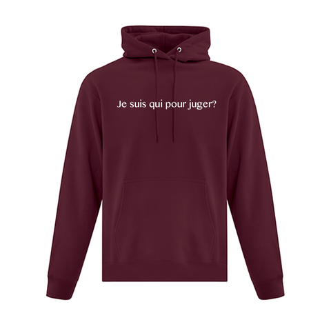 Hoodie Bourgogne "Je Suis Qui Pour Juger?"